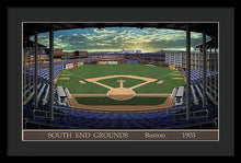 Load image into Gallery viewer, South End Grounds 1903 - Framed Print
