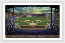 Load image into Gallery viewer, South End Grounds 1903 - Framed Print
