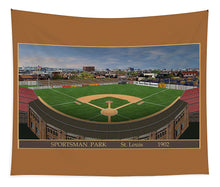 Load image into Gallery viewer, Sportsman Park 1902 - Tapestry
