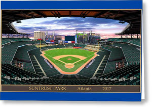 Suntrust Park 2017 - Greeting Card