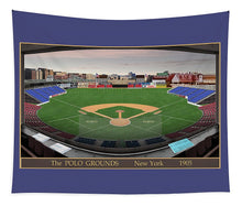 Load image into Gallery viewer, The Polo Grounds 1905 - Tapestry
