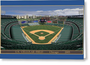 U.S. Cellular Field 2005 - Greeting Card