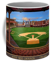 Load image into Gallery viewer, West Side Grounds 1908 - Mug
